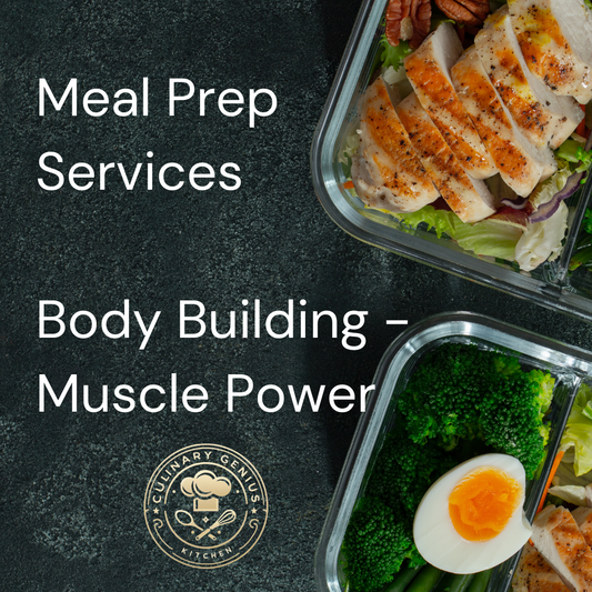 Meal Prep Services - Body Building Meal Plan